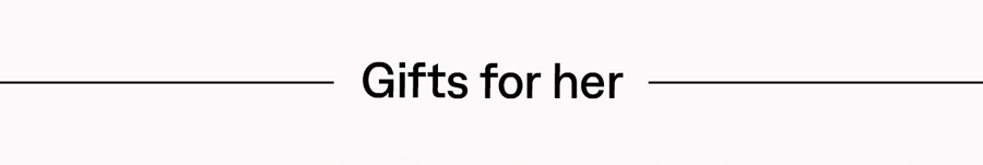 Gifts for her