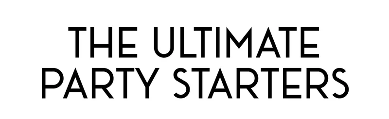 The Ultimate Party Starters
