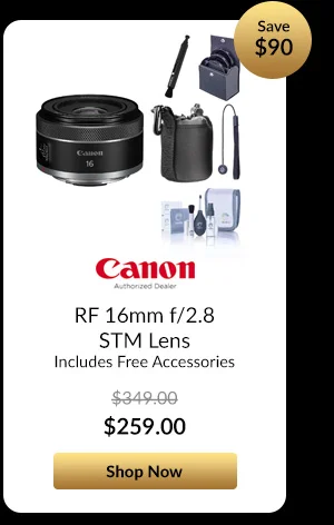 Canon RF 16mm f/2.8 STM Lens  Includes Free Accessories