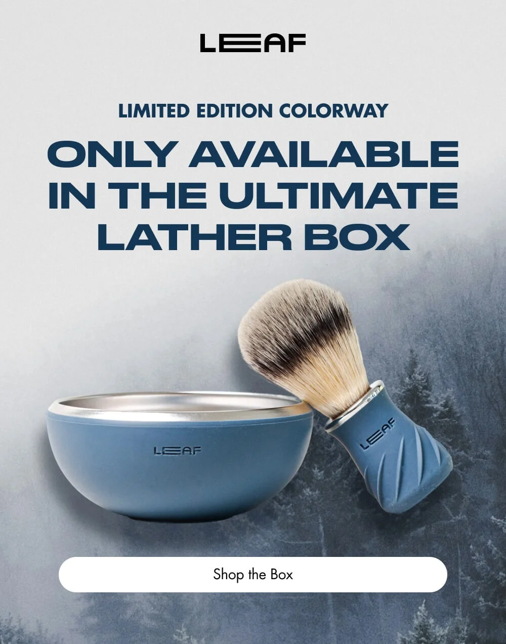 Limited Edition Colorway ONLY AVAILABLE IN THE ULTIMATE LATHER BOX Shop the Box