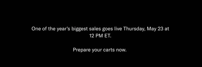 One of the year's biggest sale goes live Thursday, May 23 at 12 PM ET. Prepare your carts now.