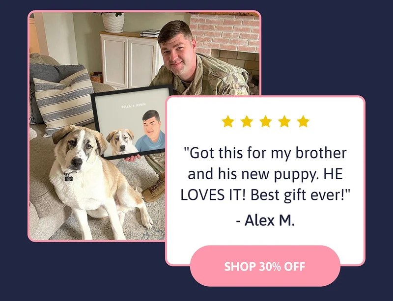 "Got this for my brother and his new puppy. HE LOVES IT! Best gift ever!" - Alex M.