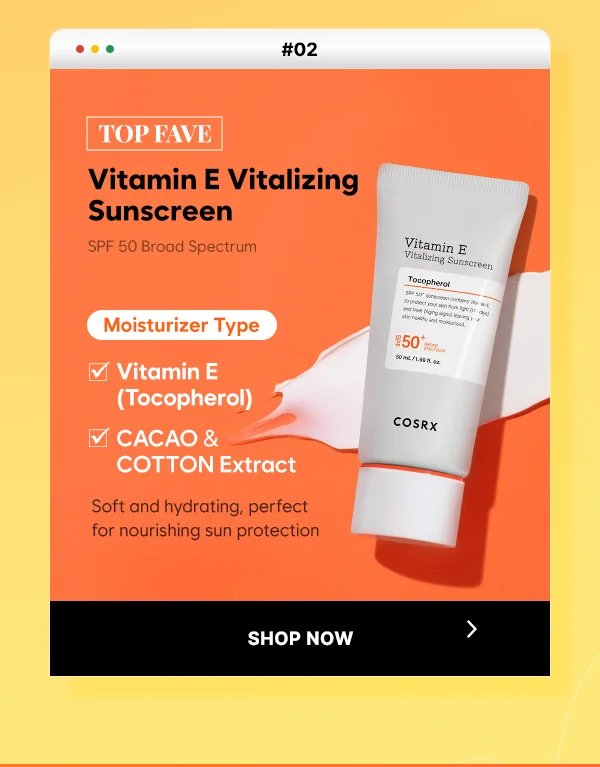 Moisturizer Type : Vitamin E Vitalizing Sunscreen