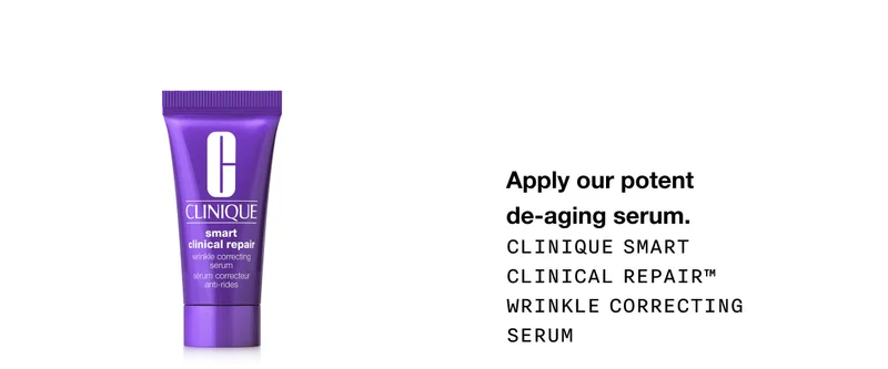 Apply our potent de-aging serum. Clinique Smart Clinical Repair™ Wrinkle Correcting Serum