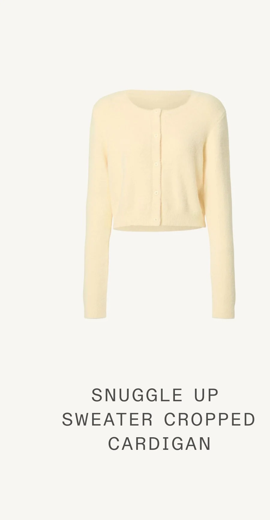 SNUGGLE UP SWEATER CROPPED CARDIGAN