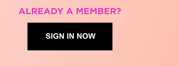 ALREADY A MEMBER?