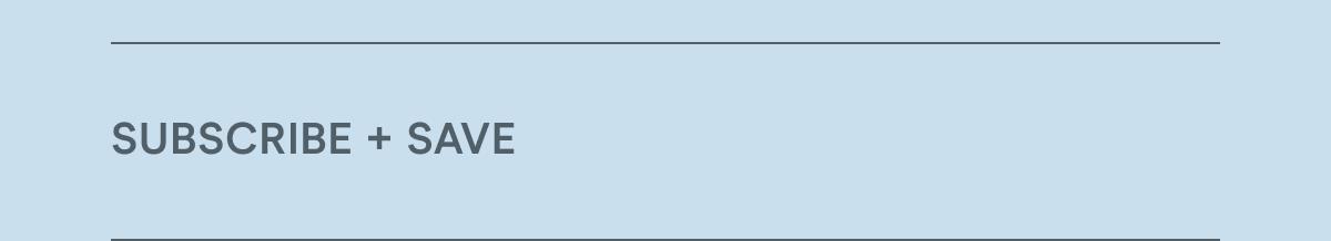 Subscribe + Save