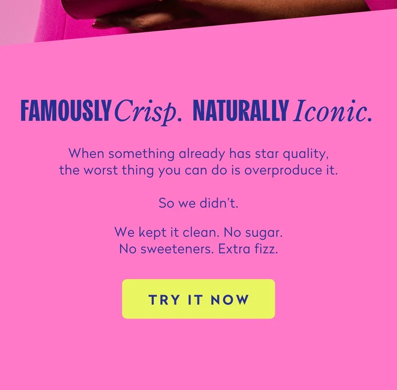 Famously crisp. Naturally iconic. When something already has star quality, the worst thin you can do is overproduce it. So we didn't.