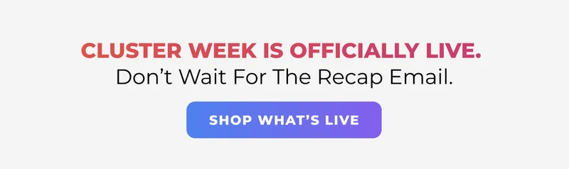 Cluster Week is officially live.