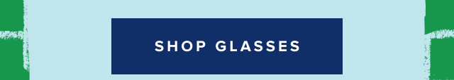 Shop Glasses