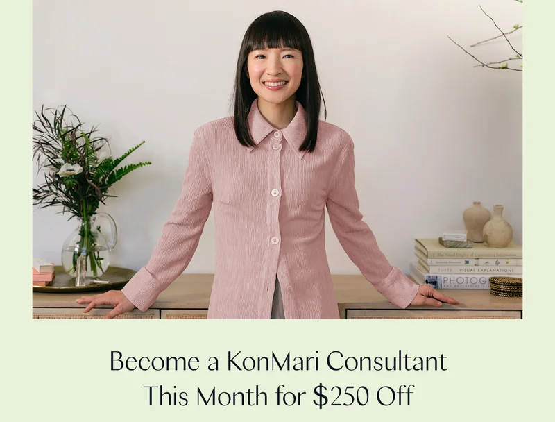 Become a KonMari Consultant This Month for $250 Off