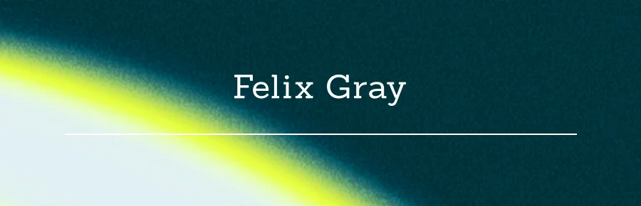 Felix Gray