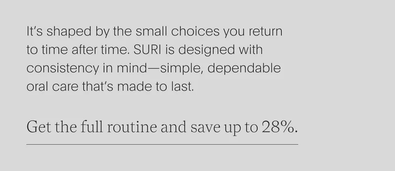 Don't chase the perfect morning,  let SURI set the tone and turn  an everyday routine into  something dependable.