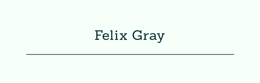 Felix Gray