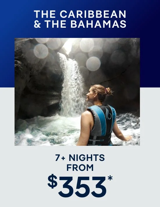 The Caribbean & The Bahamas – 7+ Nights – Click to View Cruises & Book Now