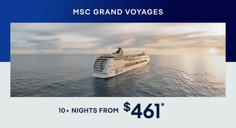 MSC&nbsp;Grand Voyages – 10+ Nights – Click to view Cruises & Book Now