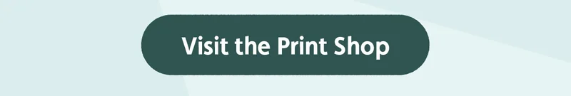 Visit the Print Shop