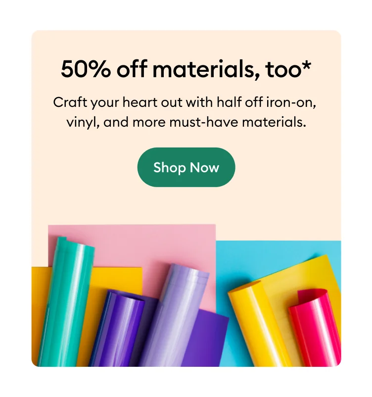 50% off materials.