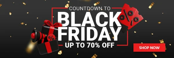 COUNTDOWN TO BLACK FRIDAY Big Savings Await! Up to 70% Off Shop Now
