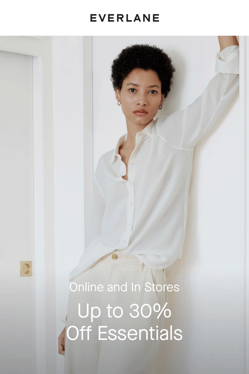 [EVERLANE][IMAGE]Online and In Stores Up to 30% Off Essentials