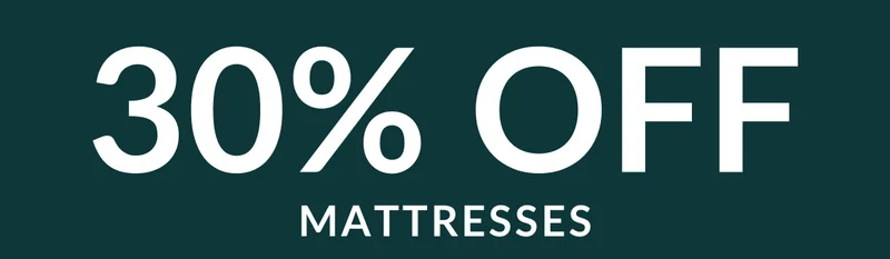 30% OFF MATTRESSES
