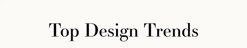Top Design Trends