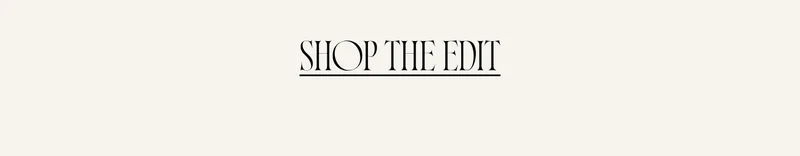 Shop the Edit