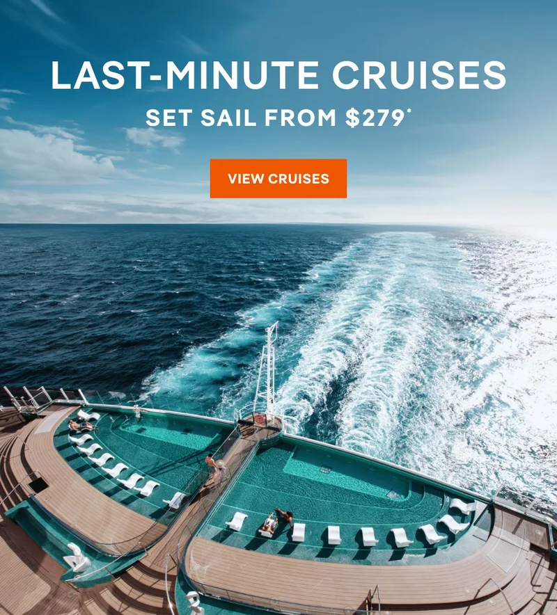 Last-Minute Cruises – Click to View Cruises & Book Now