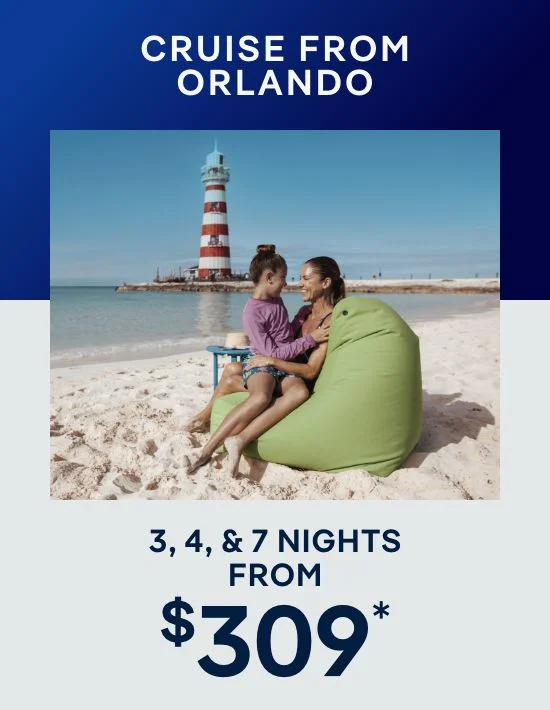 Cruises From Orlando (Port Canaveral) – 3, 4, & 7 Nights – Click to View Cruises & Book Now
