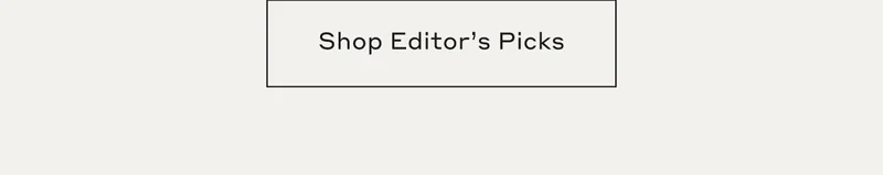 Shop Editor's Picks