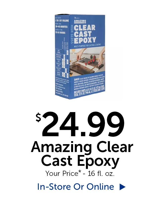$24.99 Amazing Clear Cast Epoxy - Your Price* - 16 fl oz.