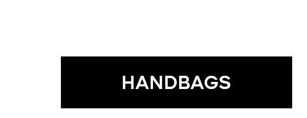 HANDBAGS>