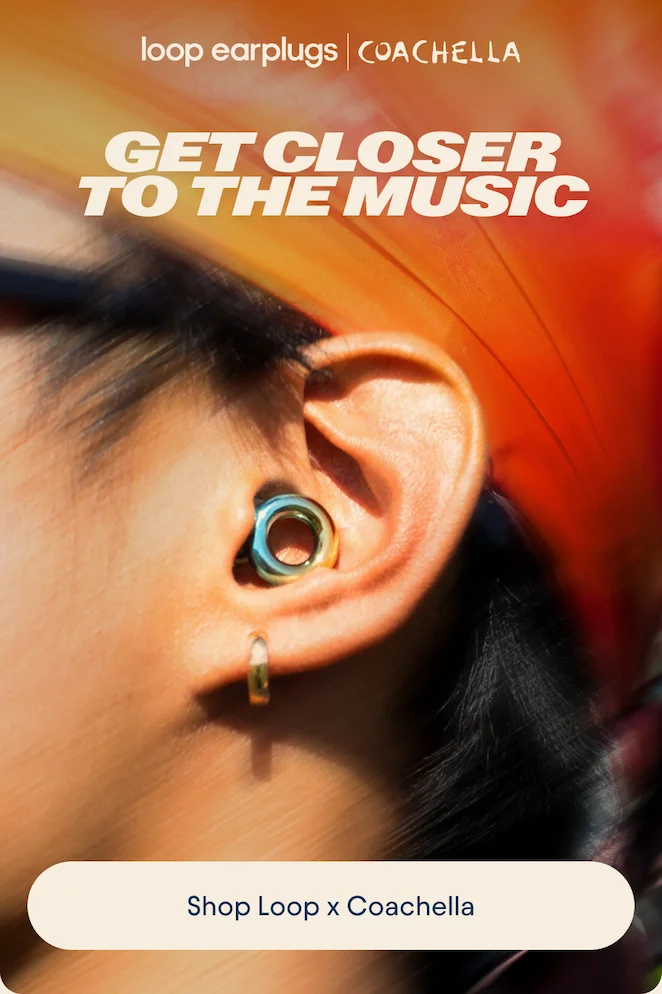Get closer to the music - Shop Loop x Coachella