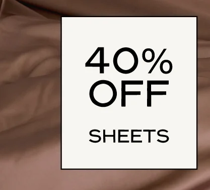 40% Off Sheets