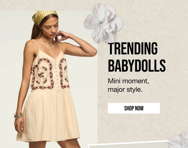 Trending Babydolls Shop Now