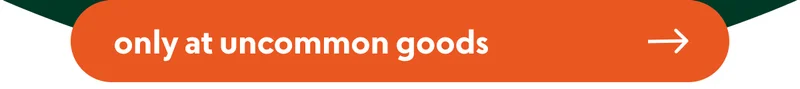 only-at-uncommon-goods-under-50