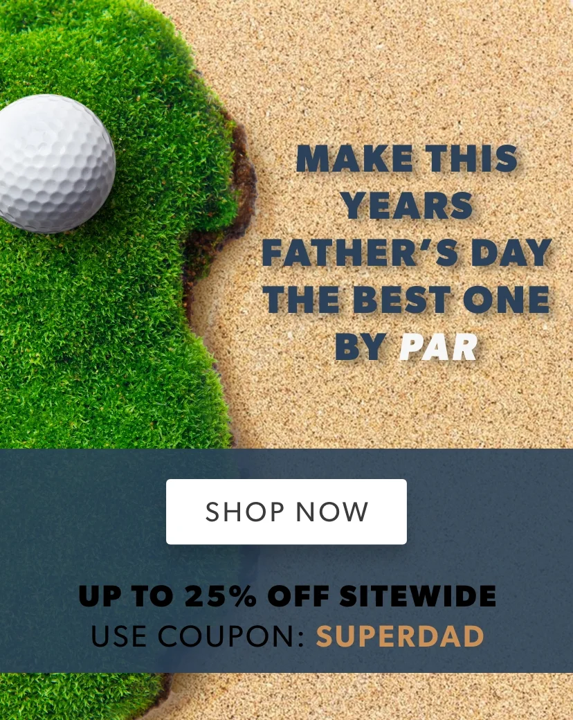 Father's Day Sale: Up to 25% off SITEWIDE. Use coupon SUPERDAD at checkout. Shop Now Father's Day Sale: Up to 25% off SITEWIDE. Use coupon SUPERDAD at checkout. Shop Now