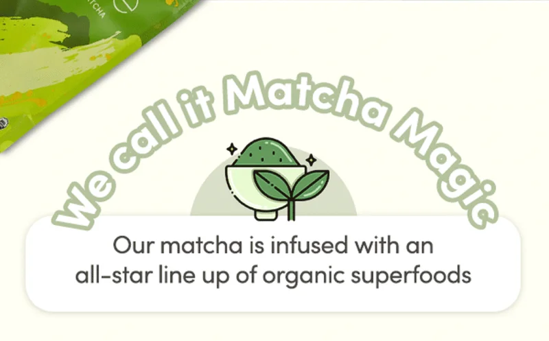 We call it matcha magic | our matcha is infused with an all-star line up of organic superfoods