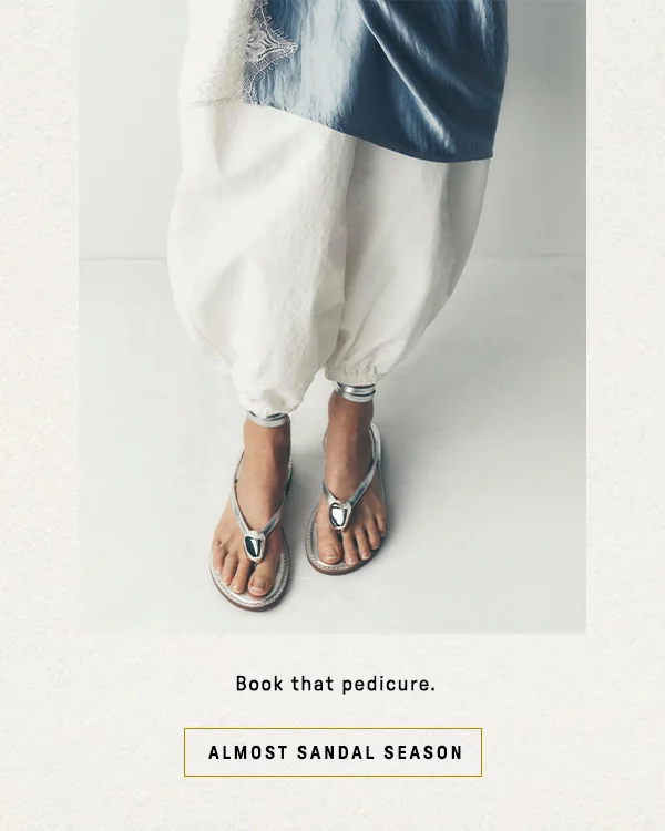 book that pedicure. almost sandal season