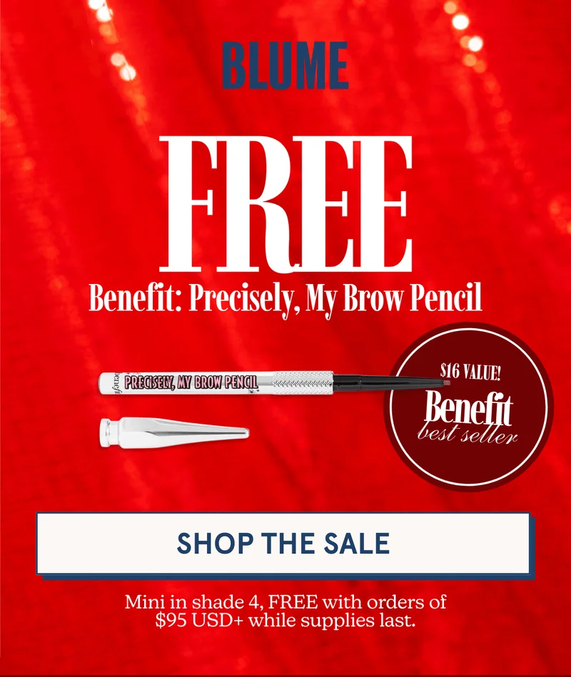 BLUME: FREE Benefit Precisely, My Brow Pencil [SHOP THE SALE] Mini in shade 4, FREE with orders of $95 USD+ while supplies last.