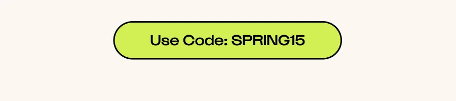 Click to Use Code: SPRING15
