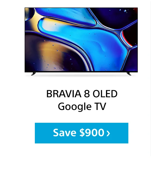 BRAVIA 8 OLED Google TV | Save $900