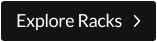 Explore Racks