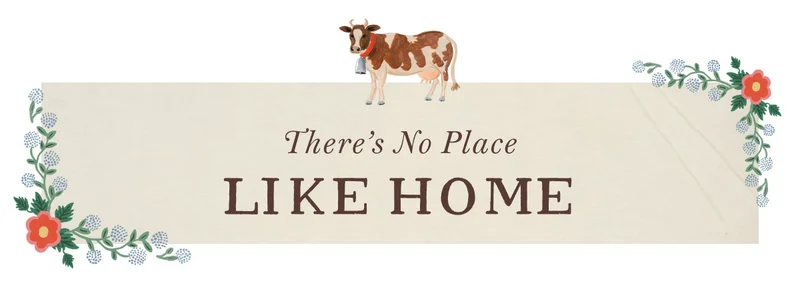 There’s No Place LIKE HOME
