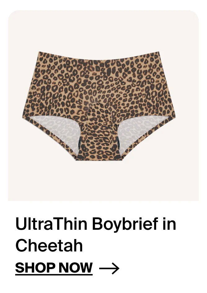 UltraThin Boybrief in Cheetah. SHOP NOW →