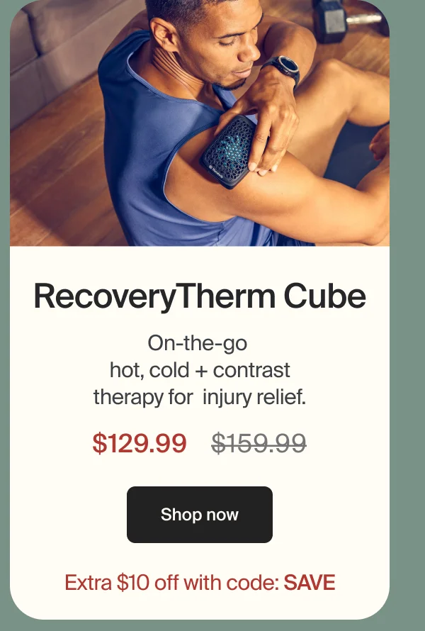 RecoveryTherm Cube | On-the-go  hot, cold + contrast therapy for injury relief. | $129.99 | Shop now | Extra $10 off with code: SAVE