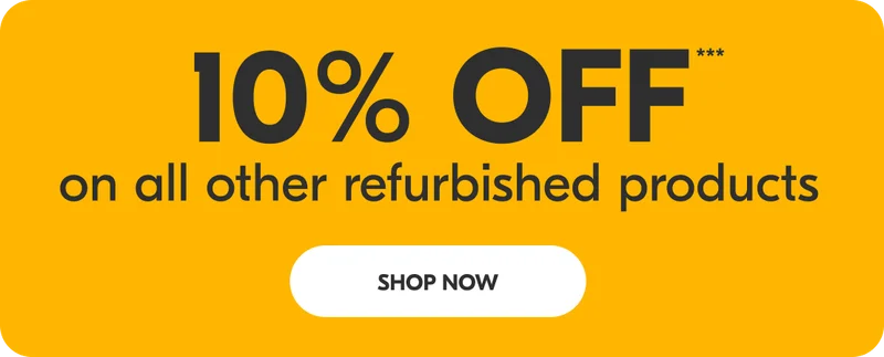 10% Off*** on all other refurbished products | Shop Now