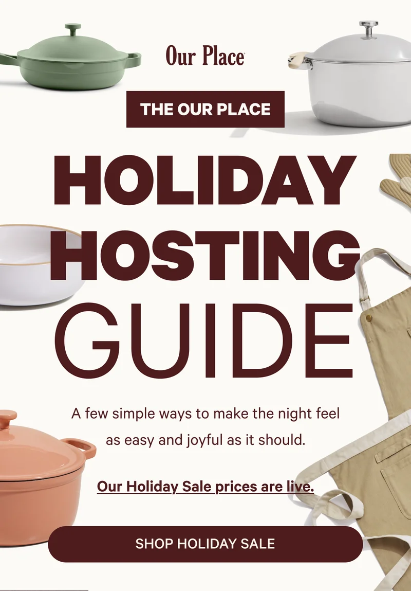 The Our Place | Holiday Hosting Guide
