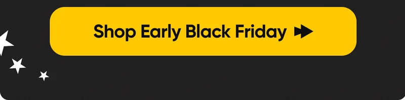 Shop Early Black Friday