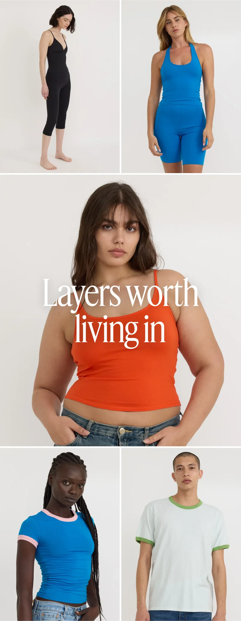 Layers worth living in